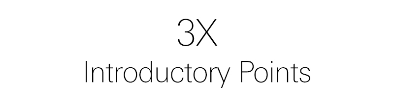 3x introductory points