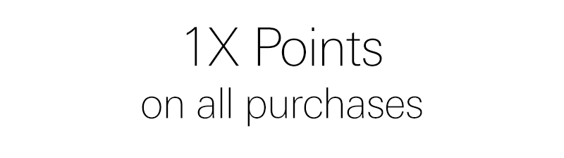 1x points on all purchases